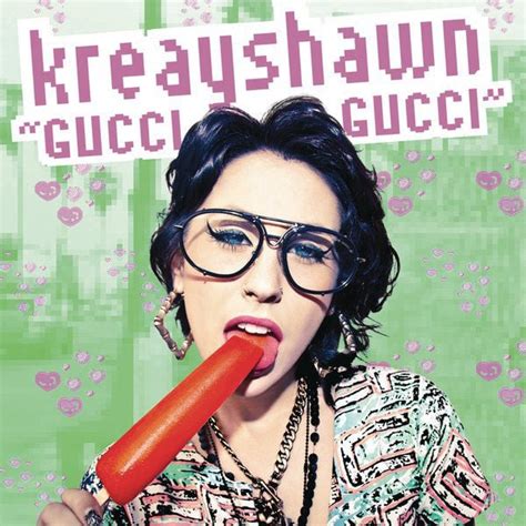 gucci kreayshawn|kreayshawn gucci lyrics.